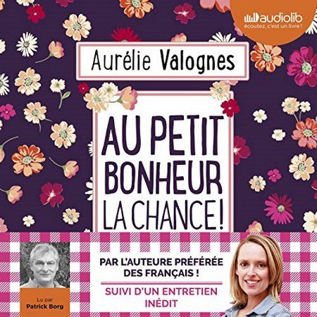 Aurélie Valognes - Au petit bonheur la chance
